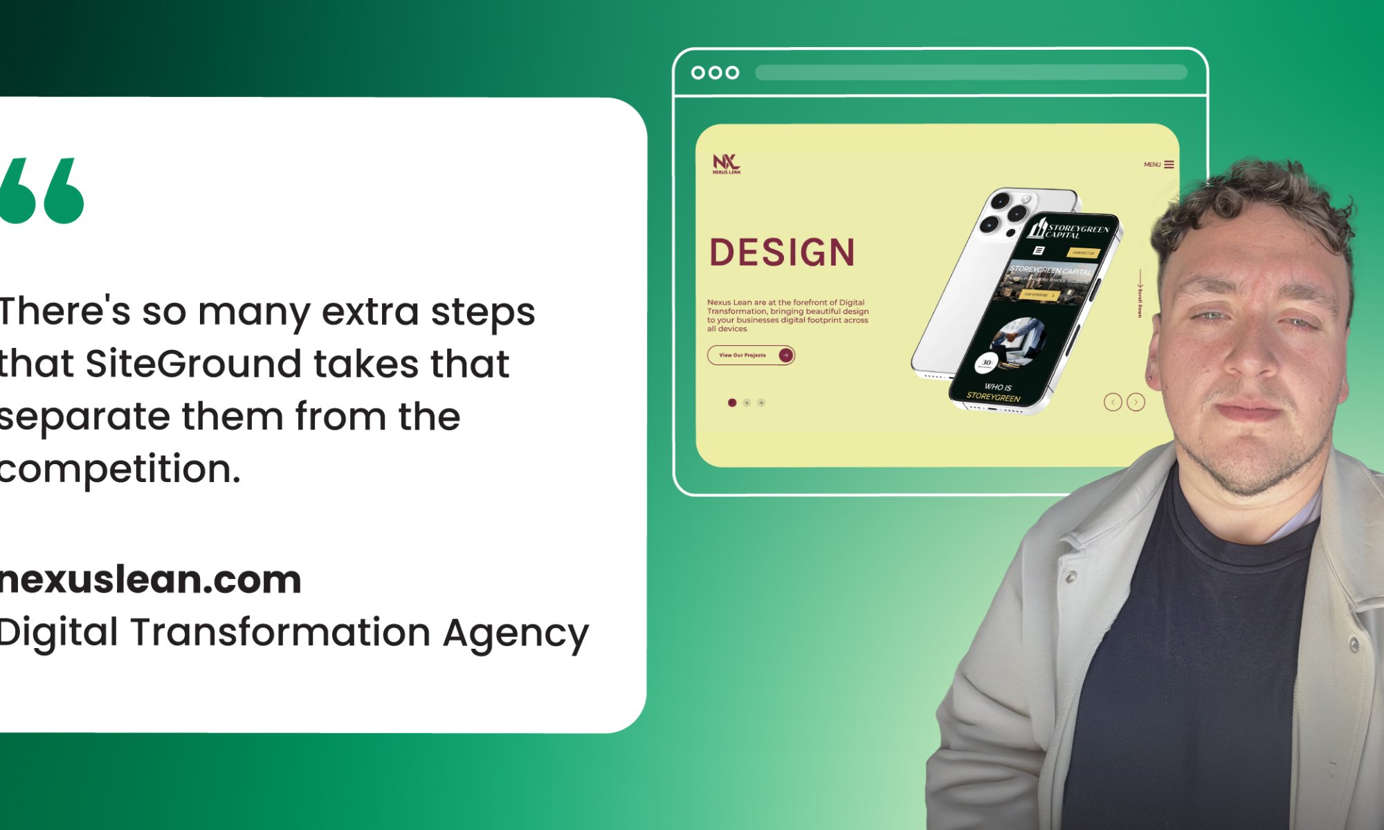 Quote from Nexus Lean Digital Transformation Agency stating "There's so many extra steps that SiteGround takes that separate them from the competition" alongside a browser mockup display