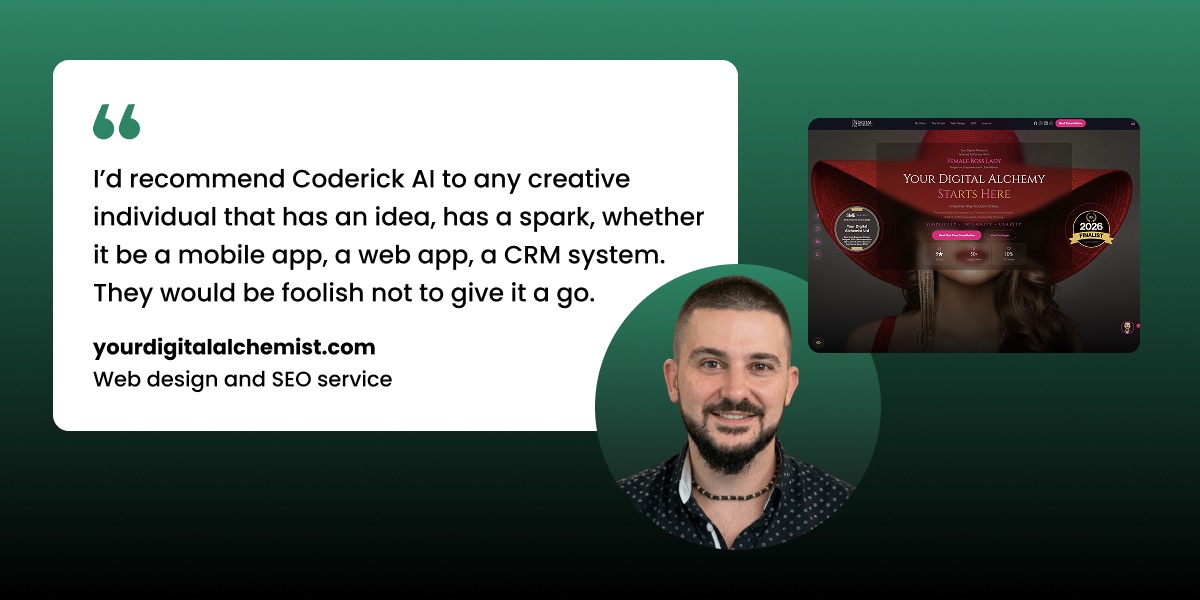 Quote from Marc Jukes of yourdigitalalchemist.com: "I'd recommend Coderick AI to any creative individual that has an idea, has a spark, whether it be a mobile app, a web app, a CRM system. They would be foolish not to give it a go." Shown alongside a screenshot of his web design work.
