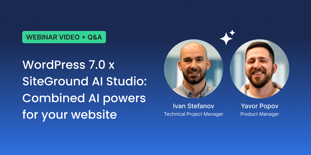 WordPress 7.0 x SiteGround AI Studio: Webinar Video and Q&A